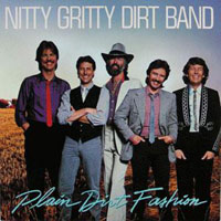 Nitty Gritty Dirt Band - Plain Dirt Fashion