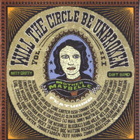 Nitty Gritty Dirt Band - Will the Circle Be Unbroken, Vol. 3 (CD 1)