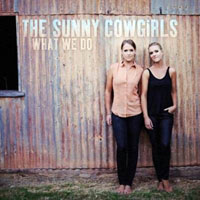 Sunny Cowgirls - What We Do