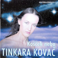 Kovac, Tinkara - Koscek neba