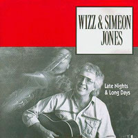 Wizz Jones - Wizz Jones & Simeon Jones - More Late Nights And long Days