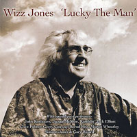 Wizz Jones - Lucky the Man