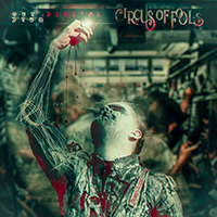 Circus Of Fools - Our Digital Drug (Single)