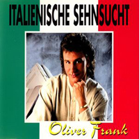 Frank, Oliver - Italiensiche Sehnsucht (Single)
