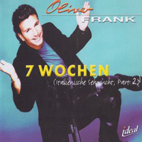 Frank, Oliver - 7 Wochen (Italienische Sehnsucht, Part 2) (Single)