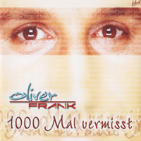 Frank, Oliver - 1000 Mal Vermisst (Single)