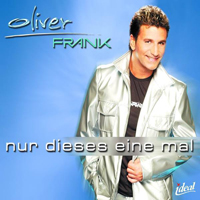 Frank, Oliver - Nur Dieses Eine Mal (Single)