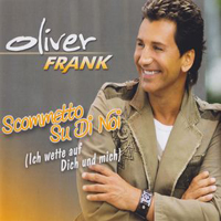 Frank, Oliver - Scommetto Su Di Noi (Ich Wette Auf Dich Und Mich) (Single)