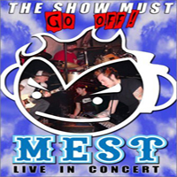 Mest - The Show Must Go Off