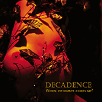 Decadence (GRC) - Where Do Broken Hearts Go?