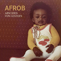Afrob - Abscheid von Gestern (Premium Edition, CD 2)