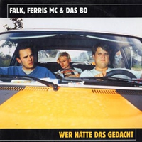 Ferris MC - Wer Hatte Das Gedacht (Single)