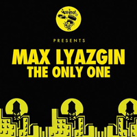 Max Lyazgin - The Only One