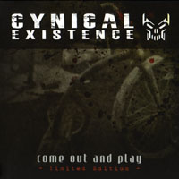 Cynical Existence - Come Out And Play, Limited Edition (CD 2: Let's Play)