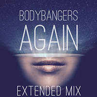 Bodybangers - Again (Extended Mix) (Single)