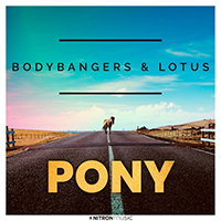 Bodybangers - Pony (with Lotus) (Single)
