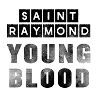 Saint Raymond - Young Blood (EP)