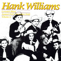 Hank Williams - Hank Williams, Vol. 2 - Lovesick Blues (1947-48)