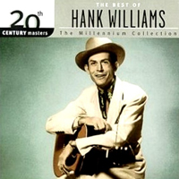 Hank Williams - The Best of Hank Williams: The Millenium Collection