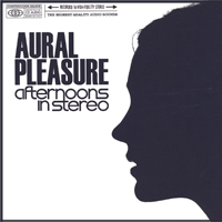 Afternoons In Stereo - Aural Pleasure