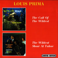 Prima, Louis - The Call Of The Wildest, 1957 + The Wildest Show At Tahoe, 1958 (Limited Edition)