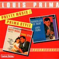 Prima, Louis - Pretty Music & Wonderland By Night, Vol. 1 & 2