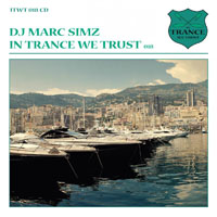 Marc Simz - In Trance We Trust Vol. 18, Mixed by Dj Marc Simz (CD 1)