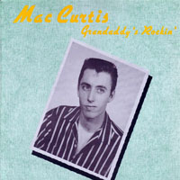 Mac Curtis - Grandaddy's Rockin' (LP)