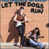 Morgan, Mike - Let The Dogs Run