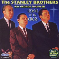 Stanley Brothers - Hymns Of The Cross