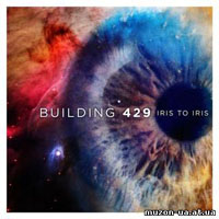 Building 429 (USA) - Iris To Iris