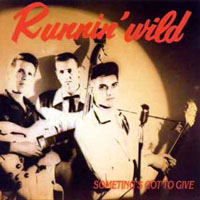 Runnin' Wild - Something's Got To Give (LP)