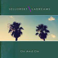 Sellorekt-LA Dreams - On And On