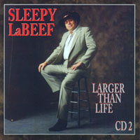 Sleepy LaBeef - Larger Than Life (CD 2)