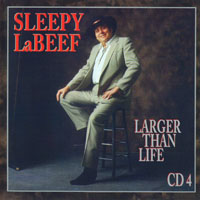 Sleepy LaBeef - Larger Than Life (CD 4)