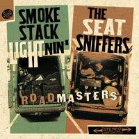 Smokestack Lightnin' - Smokestack Lightnin' & the Seatsniffers: Roadmasters (Split)