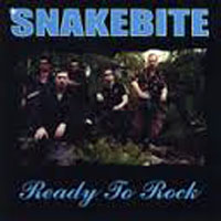 Snakebite (CAN) - Ready To Rock