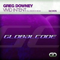 Greg Downey - Vivid Intent (Will Atkinson Dreamy Mix) [Single]