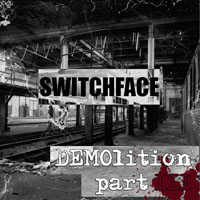 Switchface - Demolition, Part 3 (EP)