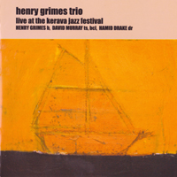 Henry Grimes Trio - Live At The Kerava Jazz Festival