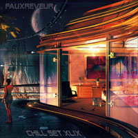 FauxReveur - FauxReveur - Chill Set XLIX (CD 1)