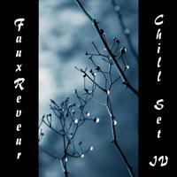 FauxReveur - FauxReveur - Chill Set IV