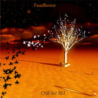 FauxReveur - FauxReveur - Chill Set XLI (CD 1)