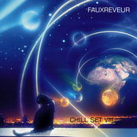 FauxReveur - FauxReveur - Chill Set VIII
