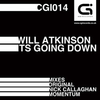 Will Atkinson - Its going down (Single)