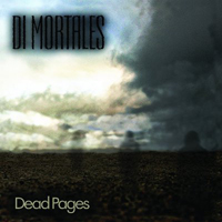 Di Mortales - Dead Pages
