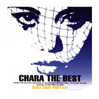 Chara - The Best (Baby Baby Baby XXX)