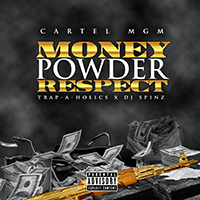 Cartel MGM - Money, Powder, Respect