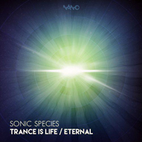 Sonic Species - Trance Is Life (EP)