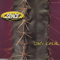 Space - Dark Clouds (Single, CD 1)
